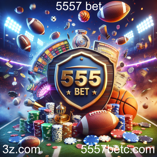 Apostas Esportivas no 5557 bet: Uma Nova Fronteira de Entretenimento